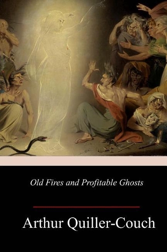 Old Fires and Profitable Ghosts