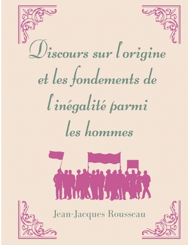 Discours sur l'origine et les fondements de l'inégalité parmi les hommes
