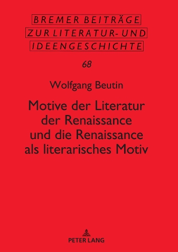 Motive Der Literatur Der Renaissance Und Die Renaissance ALS Literarisches Motiv