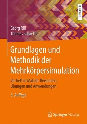 Grundlagen Und Methodik Der Mehrkörpersimulation