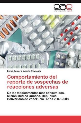 Comportamiento del Reporte de Sospechas de Reacciones Adversas: (Spanish)
