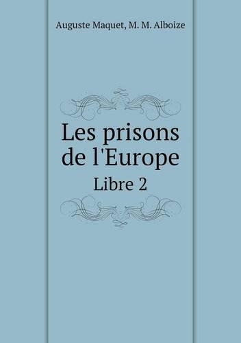Les prisons de l'Europe Libre 2
