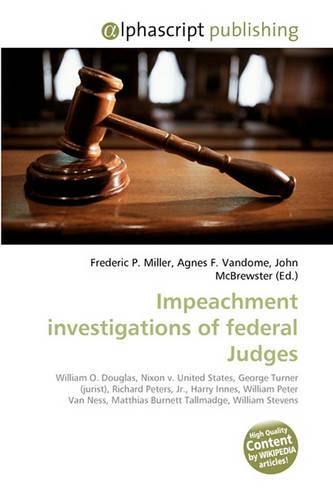 Impeachment Investigations of Federal Judges