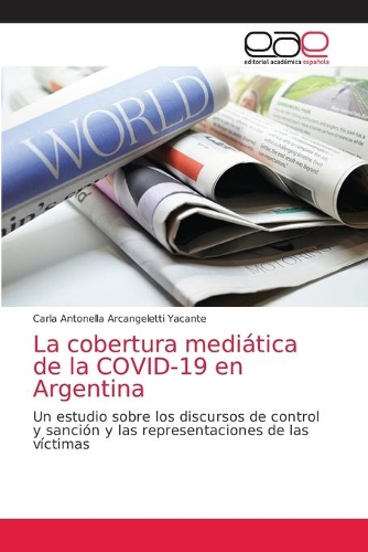 La cobertura mediática de la COVID-19 en Argentina