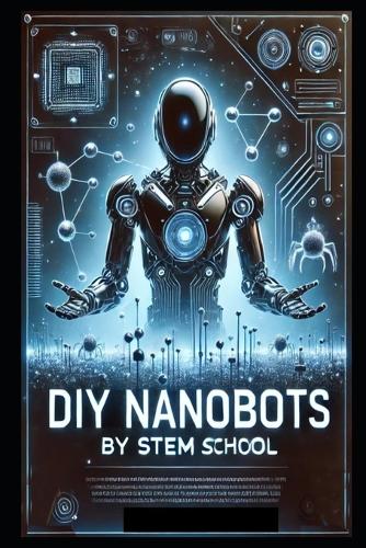 DIY Nanobots