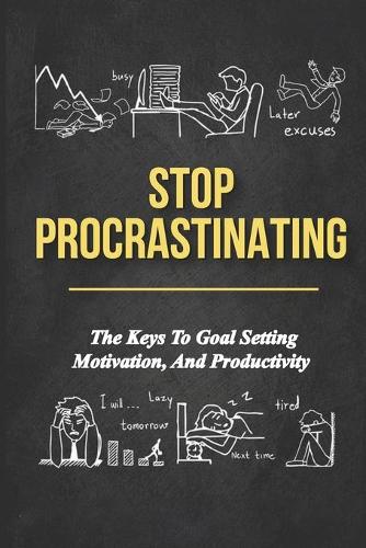 Stop Procrastinating