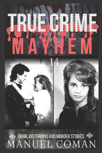 True Crime Mayhem Episodes 14