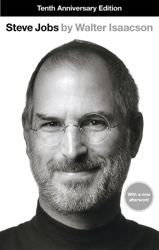Steve Jobs: The Exclusive Biography