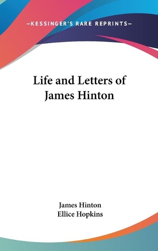 Life and Letters of James Hinton: (English)