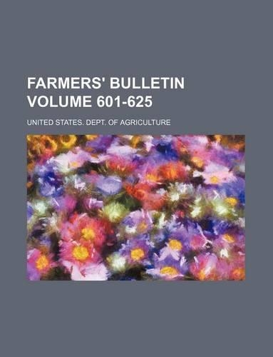 Farmers' Bulletin Volume 601-625