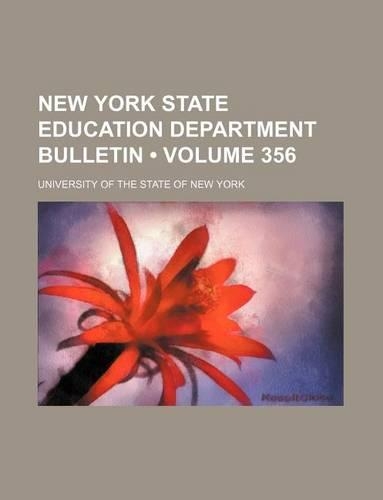 New York State Education Department Bulletin (Volume 356): (English)