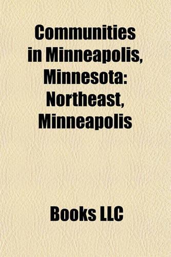 Communities in Minneapolis, Minnesota: Northeast, Minneapolis(English)