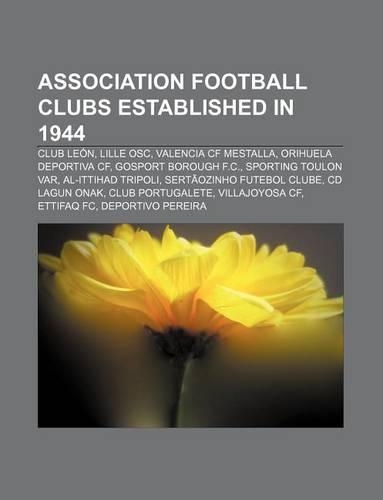 Association Football Clubs Established in 1944