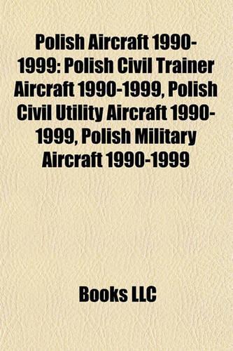 Polish Aircraft 1990-1999