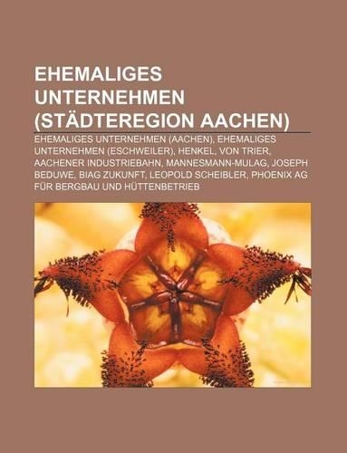 Ehemaliges Unternehmen (Stadteregion Aachen)