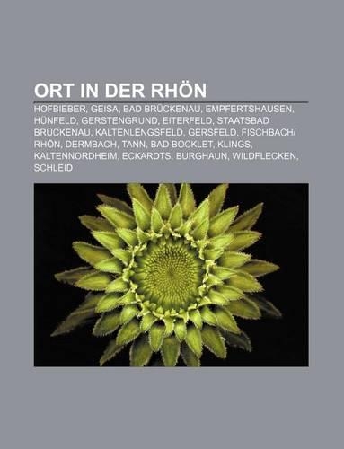 Ort in Der Rhon: Hofbieber, Geisa, Bad Bruckenau, Empfertshausen, Hunfeld, Gerstengrund, Eiterfeld, Staatsbad Bruckenau, Kaltenlengsfeld(German)