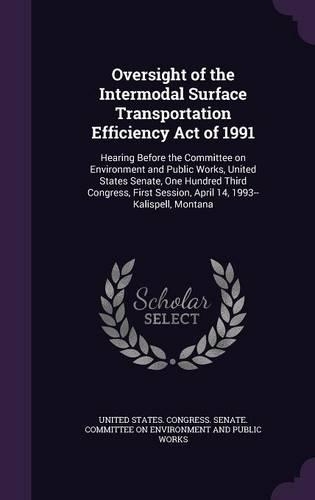 Oversight of the Intermodal Surface Transportation Efficiency Act of 1991