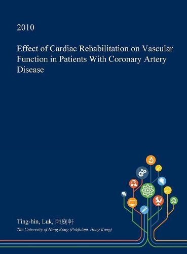 Effect of Cardiac Rehabilitation on Vascular Function in Patients with Coronary Artery Disease
