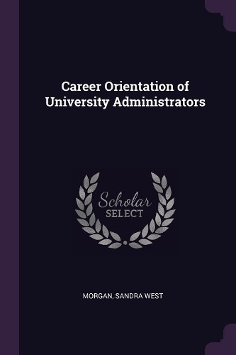 Career Orientation of University Administrators