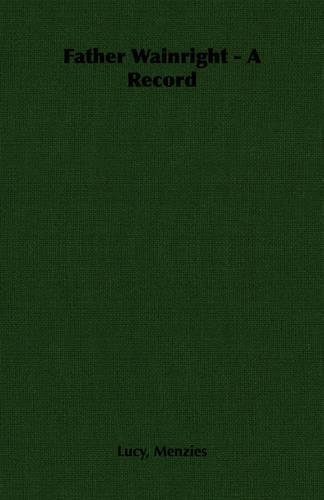 Father Wainright - A Record
