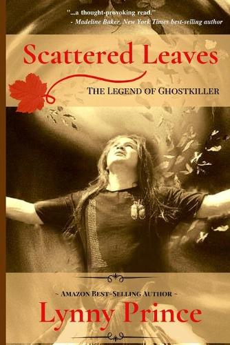 Scattered Leaves: The Legend of Ghostkiller: The Ghostkiller Trilogy (Book 1)(English)