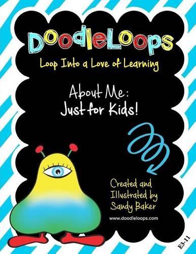 DoodleLoops About Me: Just for Kids!: Loop Into a Love of Learning (Book 4.1)(Doodleloops)