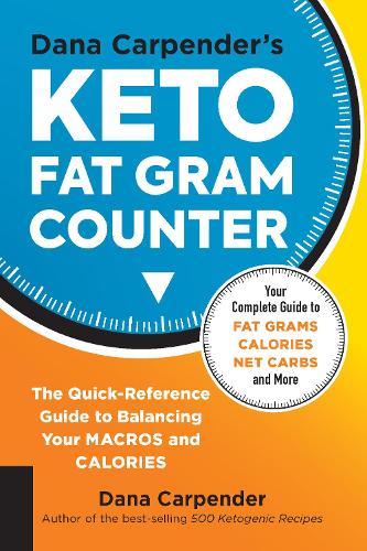Dana Carpender's Keto Fat Gram Counter