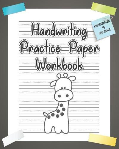 Handwriting Practice Paper Workbook