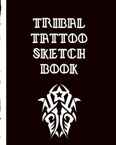 Tribal Tattoo Sketch Book