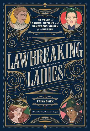 Lawbreaking Ladies
