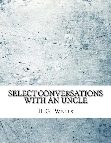Select Conversations with an Uncle