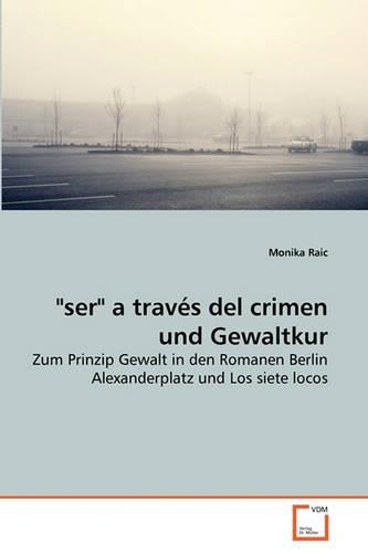 "ser" a través del crimen und Gewaltkur: (German)
