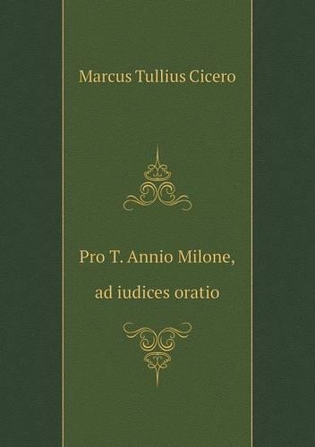 Pro T. Annio Milone, ad iudices oratio