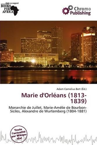 Marie D'Orl ANS (1813-1839): (French)