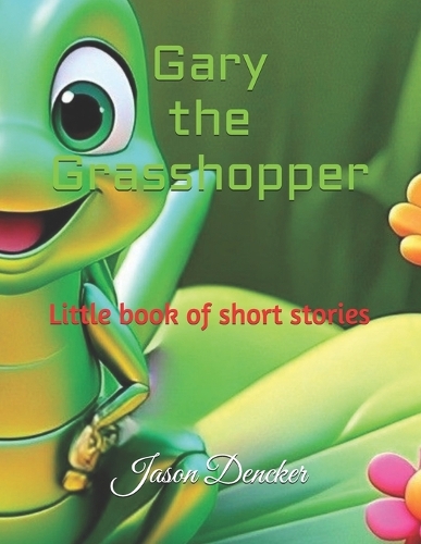 Gary the Grasshopper