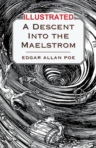 A Descent into the Maelström Illustrated