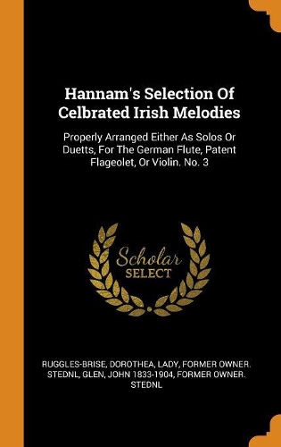 Hannam's Selection Of Celbrated Irish Melodies