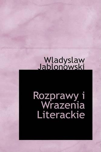 Rozprawy I Wrazenia Literackie