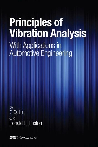 Principles of Vibration Analysis with Applications in Automotive Engineering