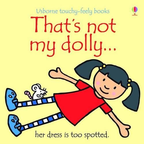 That's Not My Dolly: (Usborne Touchy-Feely Books)