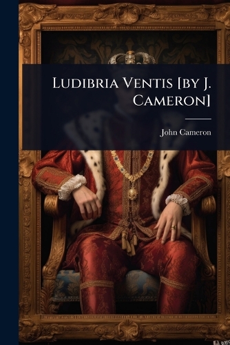Ludibria Ventis [by J. Cameron]