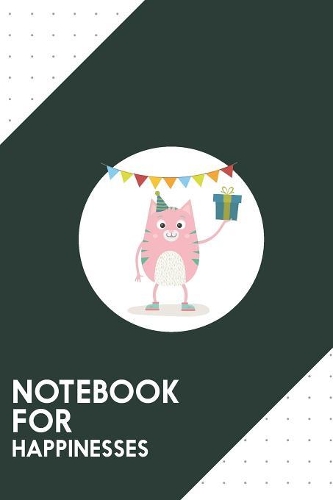 Notebook for Happinesses