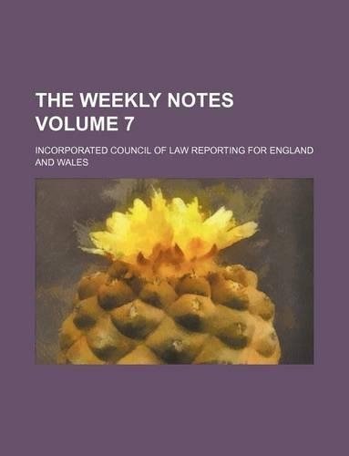 The Weekly Notes Volume 7