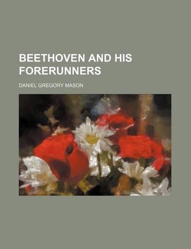 Beethoven and His Forerunners