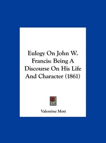 Eulogy on John W. Francis