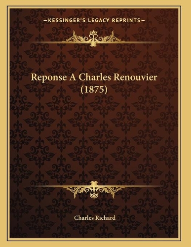 Reponse A Charles Renouvier (1875)