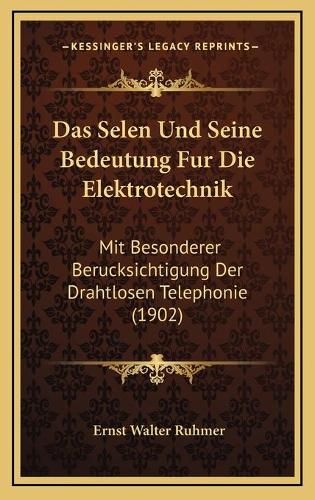 Das Selen Und Seine Bedeutung Fur Die Elektrotechnik
