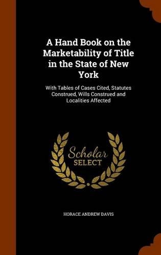A Hand Book on the Marketability of Title in the State of New York