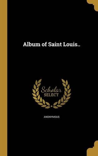 Album of Saint Louis..