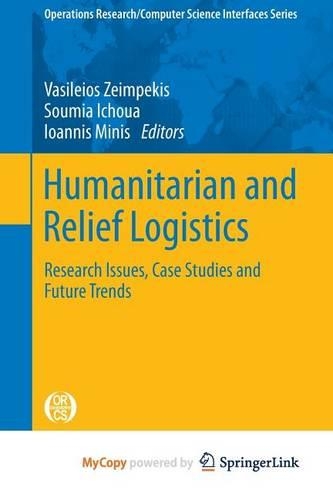 Humanitarian and Relief Logistics